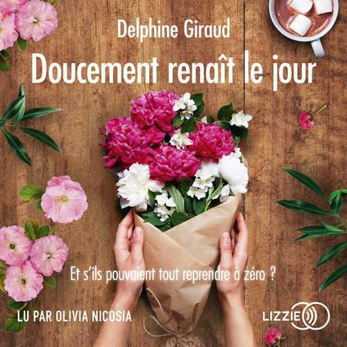 Couverture audiobook de Doucement renaît le jour, de Delphine Giraud