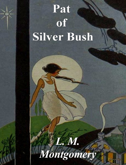 ebook cover of Pat of Silver Bush, by L. M. Montgomery