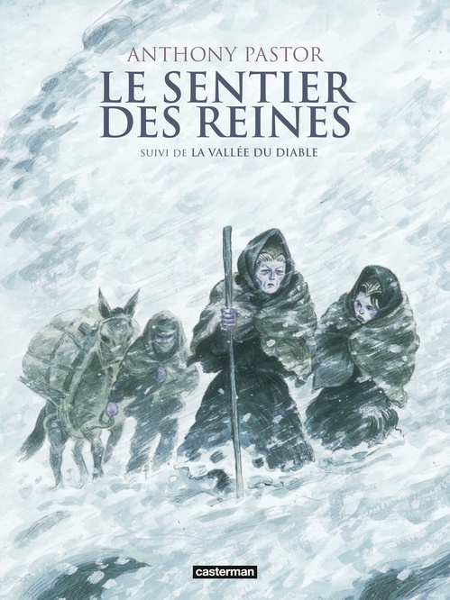 Couverture ebook de Le sentier des reines (L'Intégrale), de Anthony Pastor