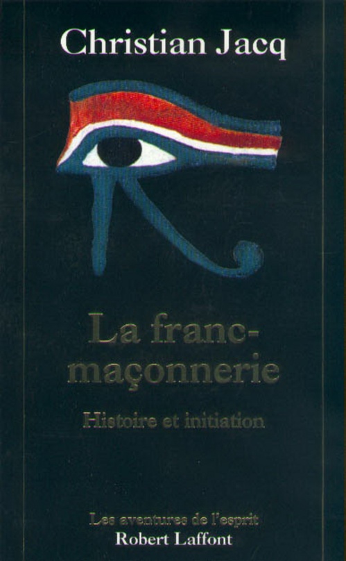 ebook cover of La franc-maçonnerie - NE - HISTOIRE ET INITIATION, by Christian Jacq