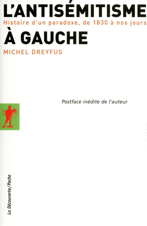 Couverture ebook de L'antisémitisme à gauche - Histoire d'un paradoxe, de 1830 à nos jours, de Michel Dreyfus