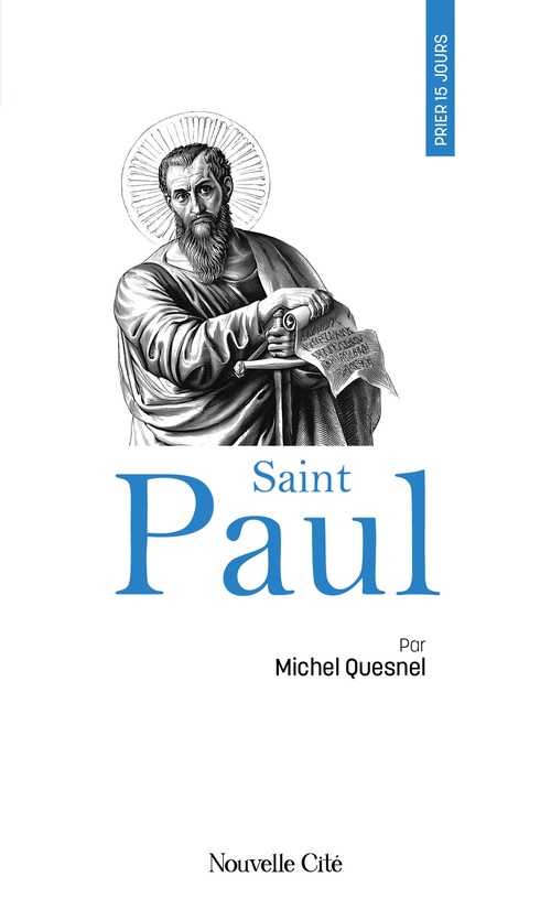 ebook cover of Prier 15 jours avec saint Paul, by Michel Quesnel