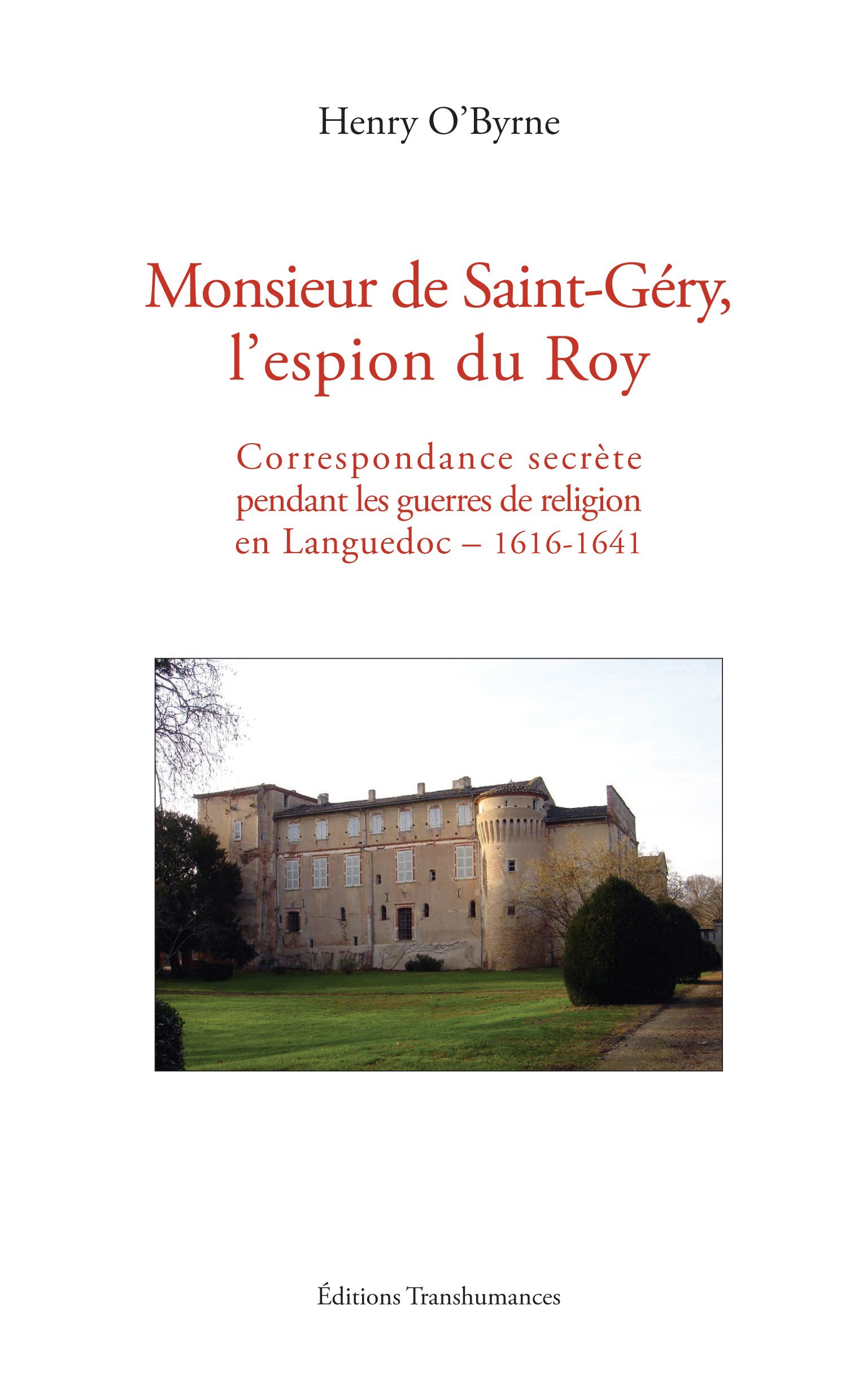 Couverture ebook de Monsieur de Saint-Géry, l'espion du Roy, de Henry O'Byrne
