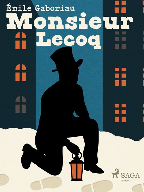 Couverture ebook de Monsieur Lecoq, de Emile Gaboriau