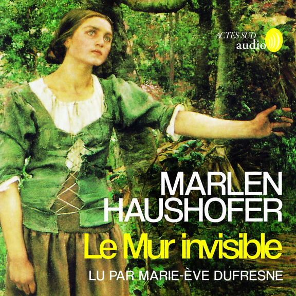 audiobook cover of Le Mur invisible, by Haushofer Marlen