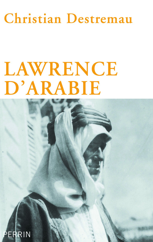 ebook cover of Lawrence d'Arabie, by Christian Destremau