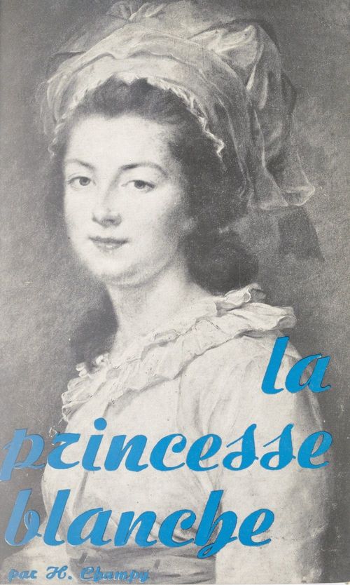 ebook cover of La princesse blanche, by Huguette Champy