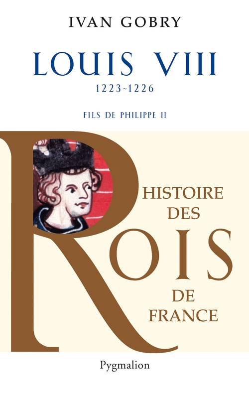 ebook cover of Louis VIII (1223-1226). Fils de Philippe II, by Ivan Gobry