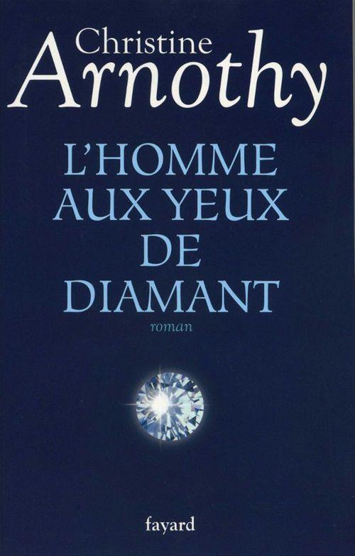 ebook cover of L'homme aux yeux de diamant, by Christine Arnothy