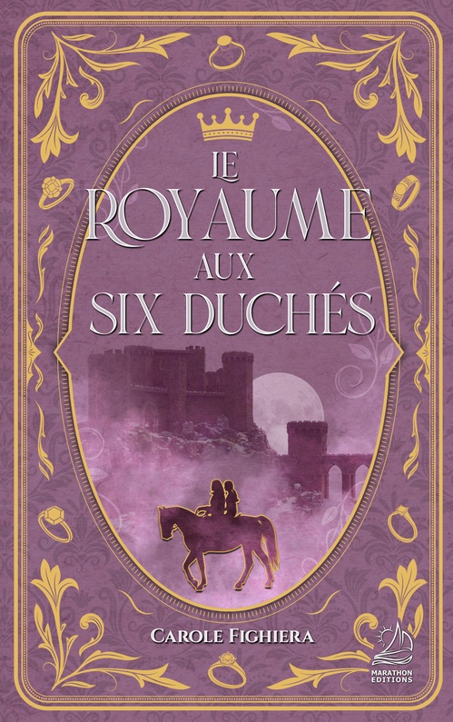 Couverture ebook de Le Royaume aux six duchés, de Carole Fighiera