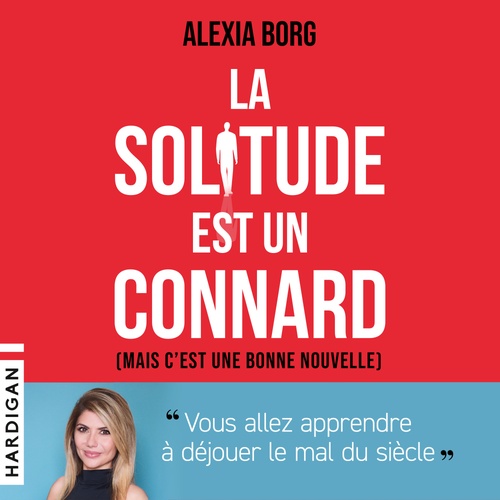 Couverture audiobook de La solitude est un connard, de Alexia Borg