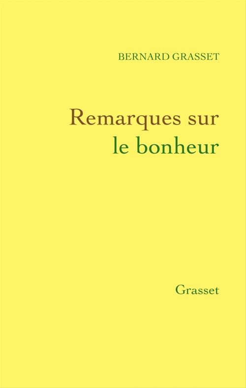 ebook cover of Remarques sur le bonheur, by Bernard Grasset