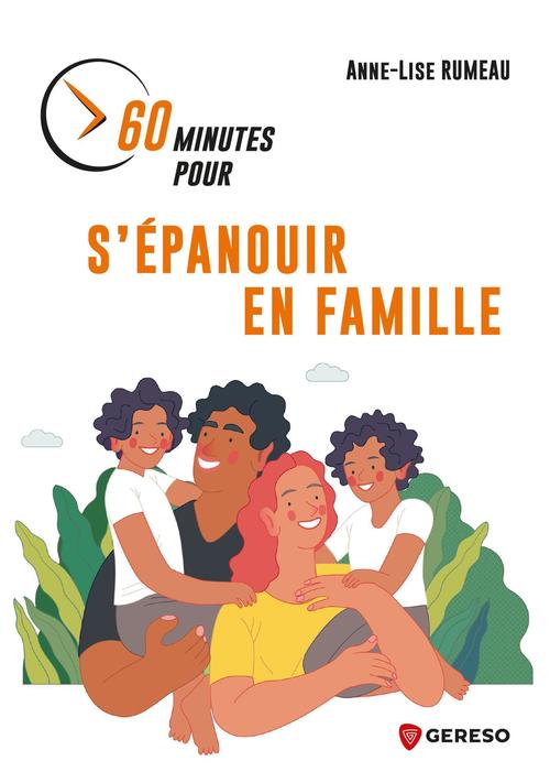 Couverture ebook de 60 minutes pour s'épanouir en famille, de Anne-Lise RUMEAU