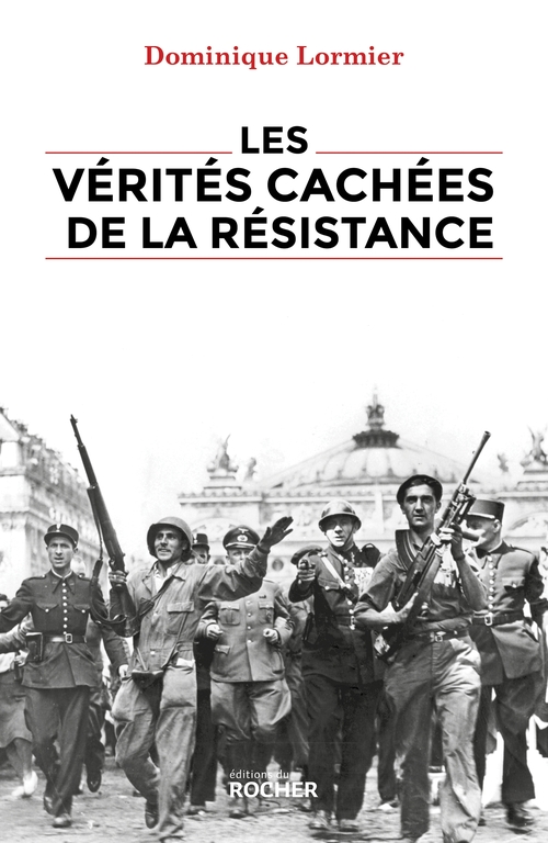 ebook cover of Les vérités cachées de la Résistance, by Dominique Lormier