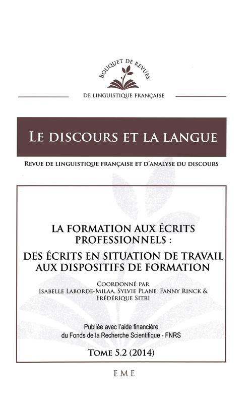 Couverture ebook de La formation aux écrits professionnels : des écrits en situation de travail aux dispositifs de formation, de Collectif
