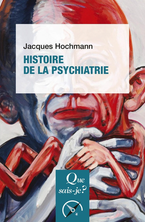 ebook cover of Histoire de la psychiatrie, by Jacques Hochmann