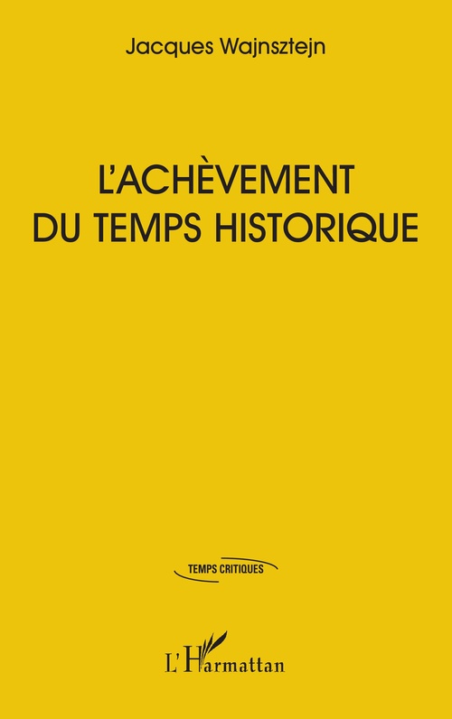 Couverture ebook de L´achèvement du temps historique, de Jacques Wajnsztejn
