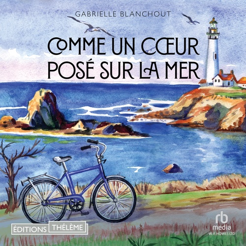 audiobook cover of Comme un coeur posé sur la mer, by Gabrielle Blanchout