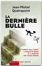 ebook cover of La Dernière Bulle, by Jean-Michel Quatrepoint
