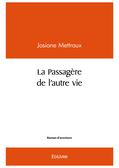 ebook cover of La Passagère de l'autre vie, by Josiane Mettraux
