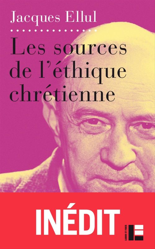 Couverture ebook de Les sources de l'éthique chrétienne, de Jacques Ellul