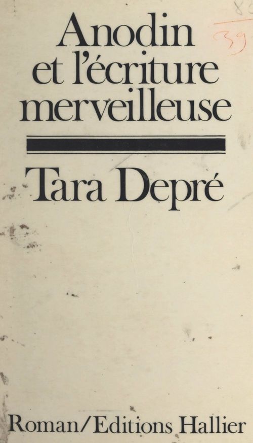 Couverture ebook de Anodin et l'écriture merveilleuse, de Tara Depre