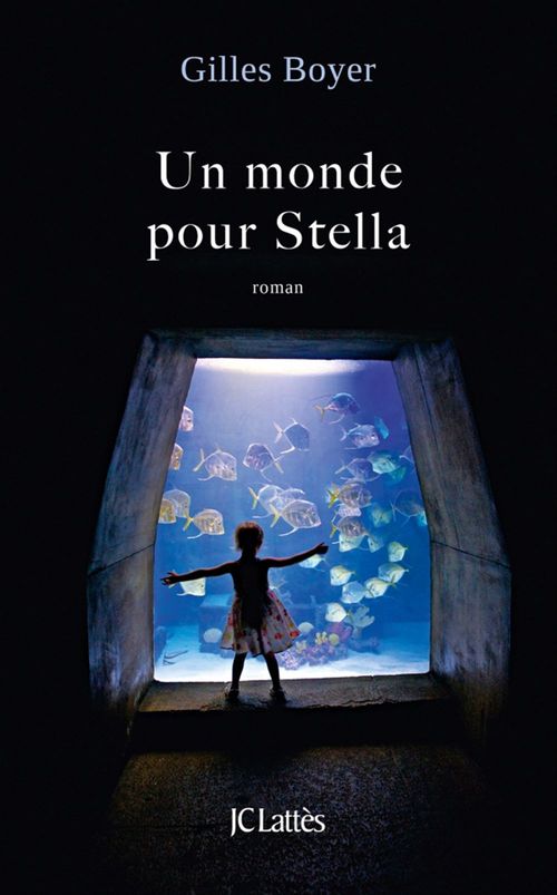 ebook cover of Un monde pour Stella, by Gilles Boyer