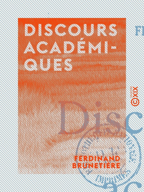 ebook cover of Discours académiques, by Ferdinand Brunetiere