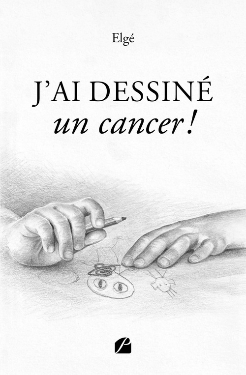 Couverture ebook de J'ai dessiné un cancer !, de Elgé
