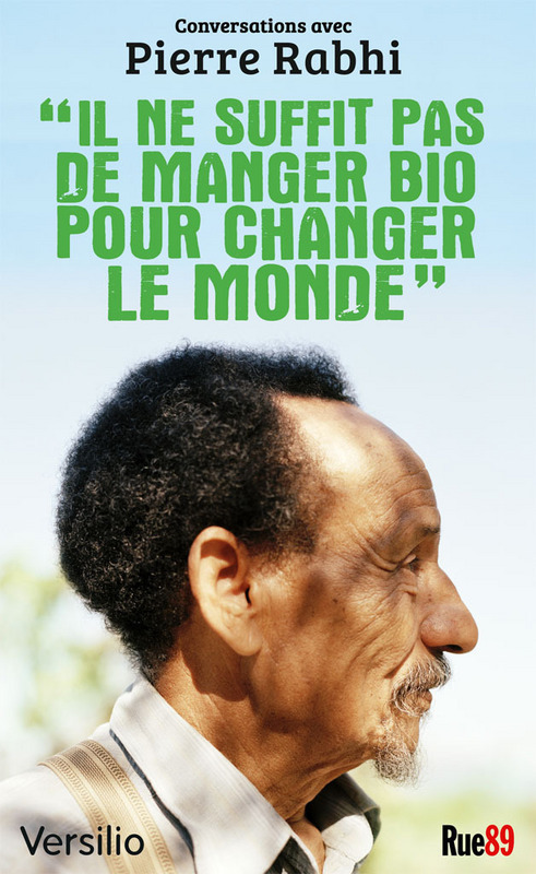 Couverture ebook de Il ne suffit pas de manger bio pour changer le monde: conversations avec Pierre Rabhi, de Collectif