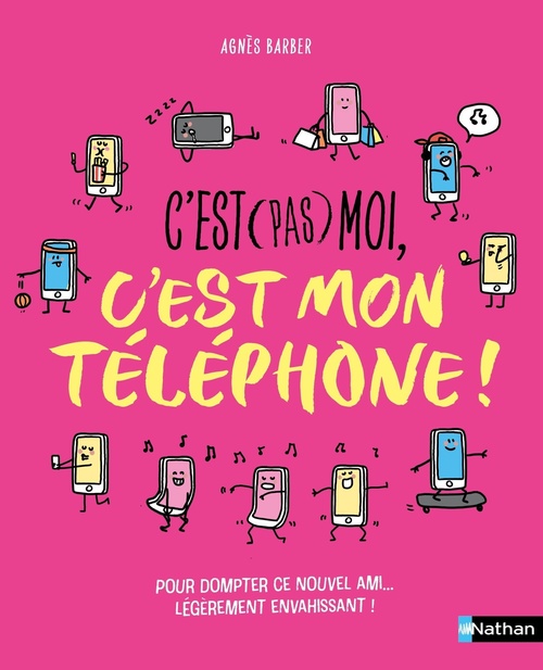 Couverture ebook de C'est (pas) moi, c'est mon téléphone !, de Agnès Barber