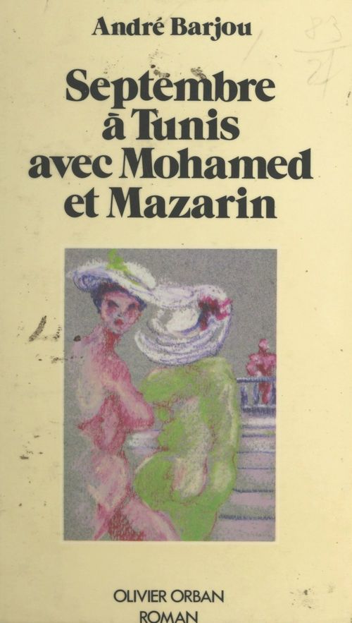 Couverture ebook de Septembre à Tunis avec Mohamed et Mazarin, de Andre Barjou