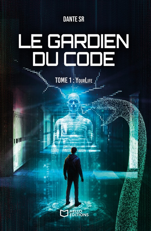 Couverture ebook de Le Gardien du Code - Tome 1 : YourLife, de Dante SR