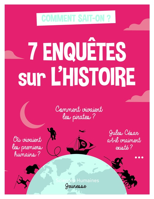 Couverture ebook de 7 enquêtes sur l'histoire, de Hélène Frouard, Marie Dortier