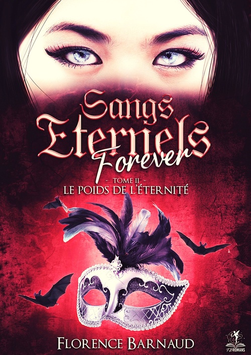ebook cover of Sangs Eternels Forever - Tome 2, by Florence Barnaud