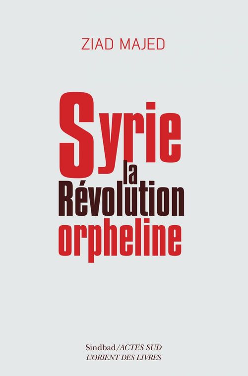 ebook cover of Syrie, la révolution orpheline, by Ziad Majed, Fifi Abou Dib