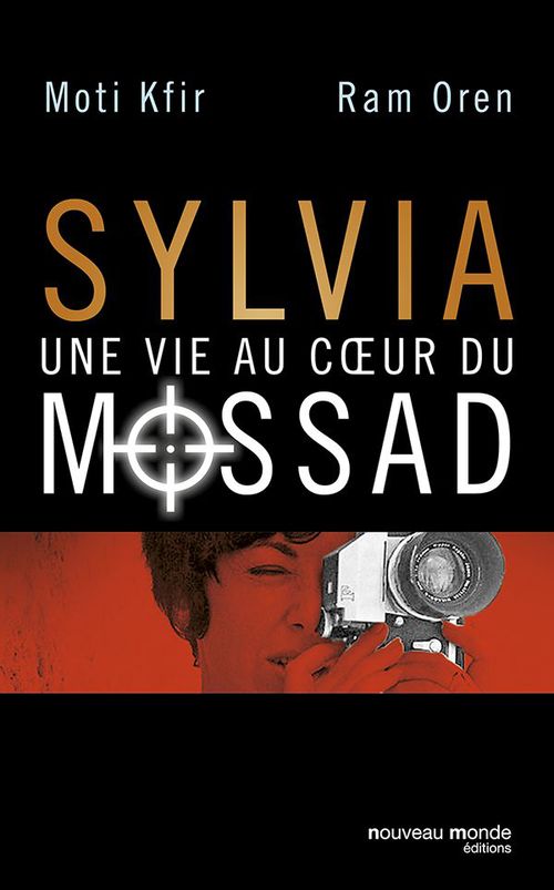 Couverture ebook de Sylvia, une vie au coeur du Mossad, de Moti Kfir, Ram Oren, Madison Deschamps
