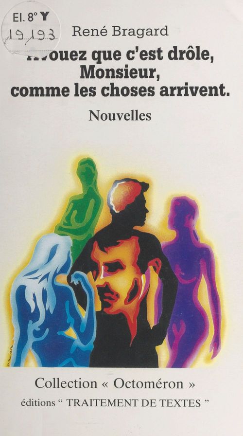 ebook cover of Avouez que c'est drôle, Monsieur, comme les choses arrivent, by Rene Bragard