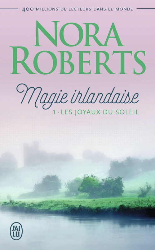 Couverture ebook de Magie irlandaise (Tome 1) - Les joyaux du soleil, de Nora Roberts