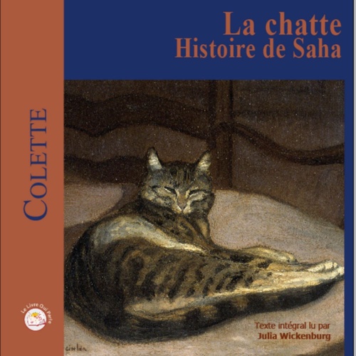 Couverture audiobook de La chatte - Histoire de Saha, de Colette, Wickenburg Julia