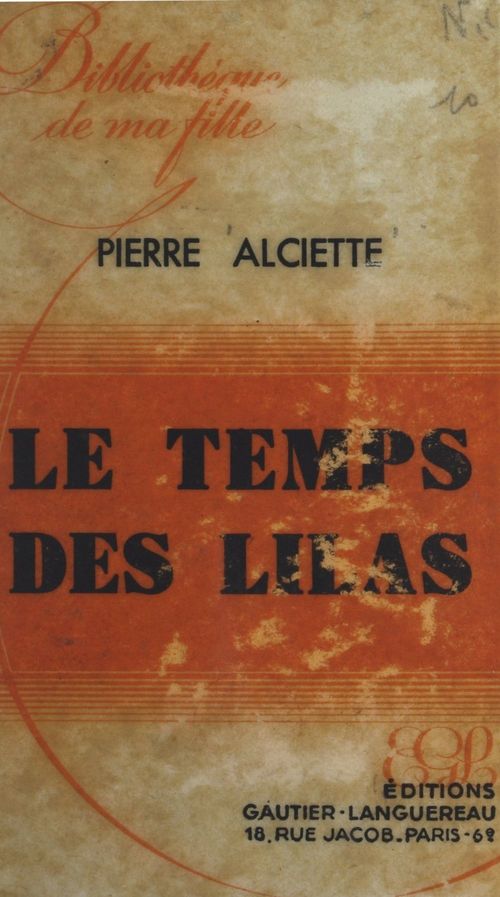 Couverture ebook de Le temps des lilas, de Pierre Alciette