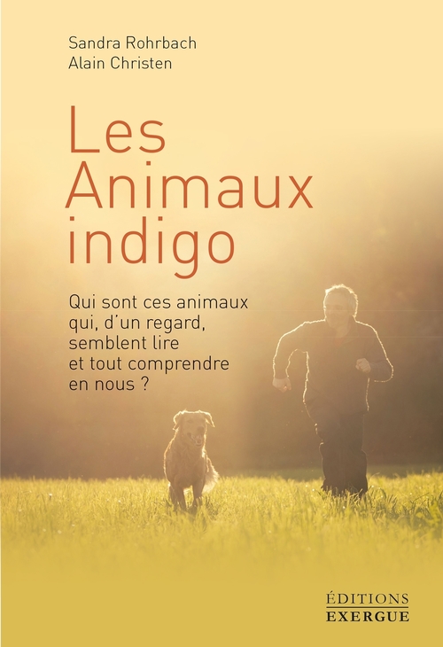 Couverture ebook de Les animaux indigos, de Alain Christen, Sandra Rohrbach