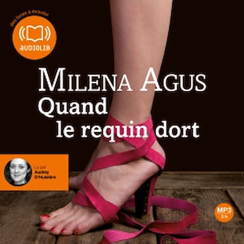 audiobook cover of Quand le requin dort, by Milena Agus