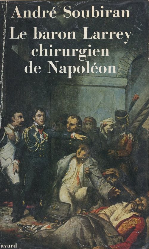 ebook cover of Le baron Larrey, by Andre Soubiran