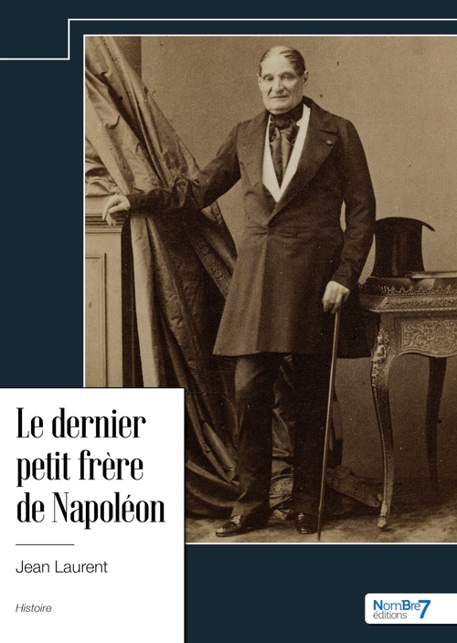 Couverture ebook de Le dernier petit frère de Napoléon, de Jean Laurent