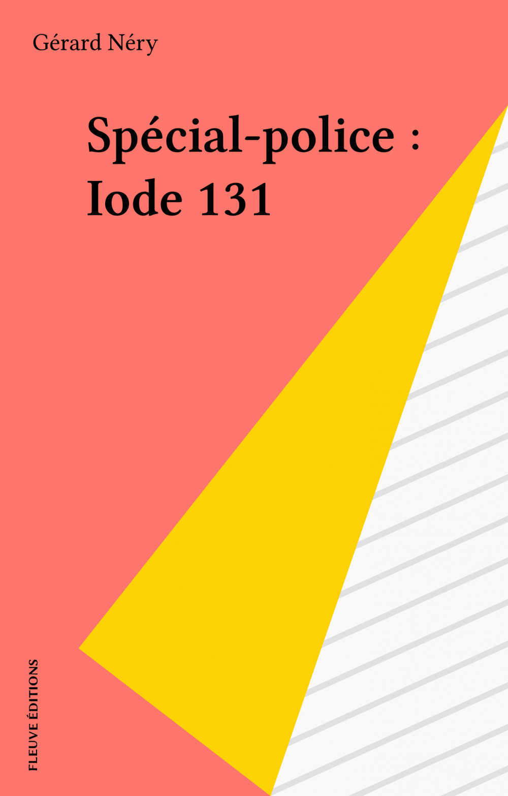 Couverture ebook de Spécial-police : Iode 131, de Gerard Nery