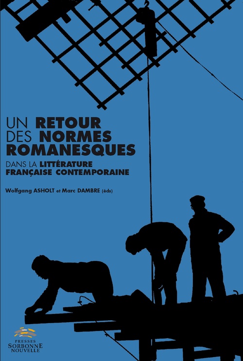 Couverture ebook de Un retour des normes romanesques dans la littérature française contemporaine, de Wolfgang Asholt, Marc Dambre