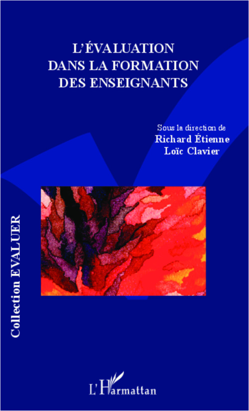 Couverture ebook de Evaluation dans la formation des enseignants, de Loïc Clavier, Richard Etienne