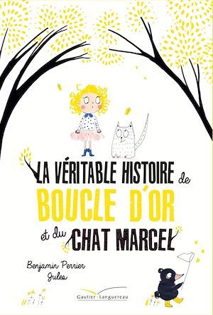 Couverture ebook de La véritable histoire de Boucle d'Or et du Chat Marcel, de Benjamin Perrier