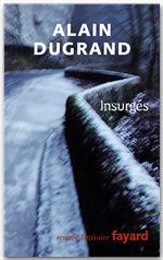 Couverture ebook de Insurgés, de Alain Dugrand